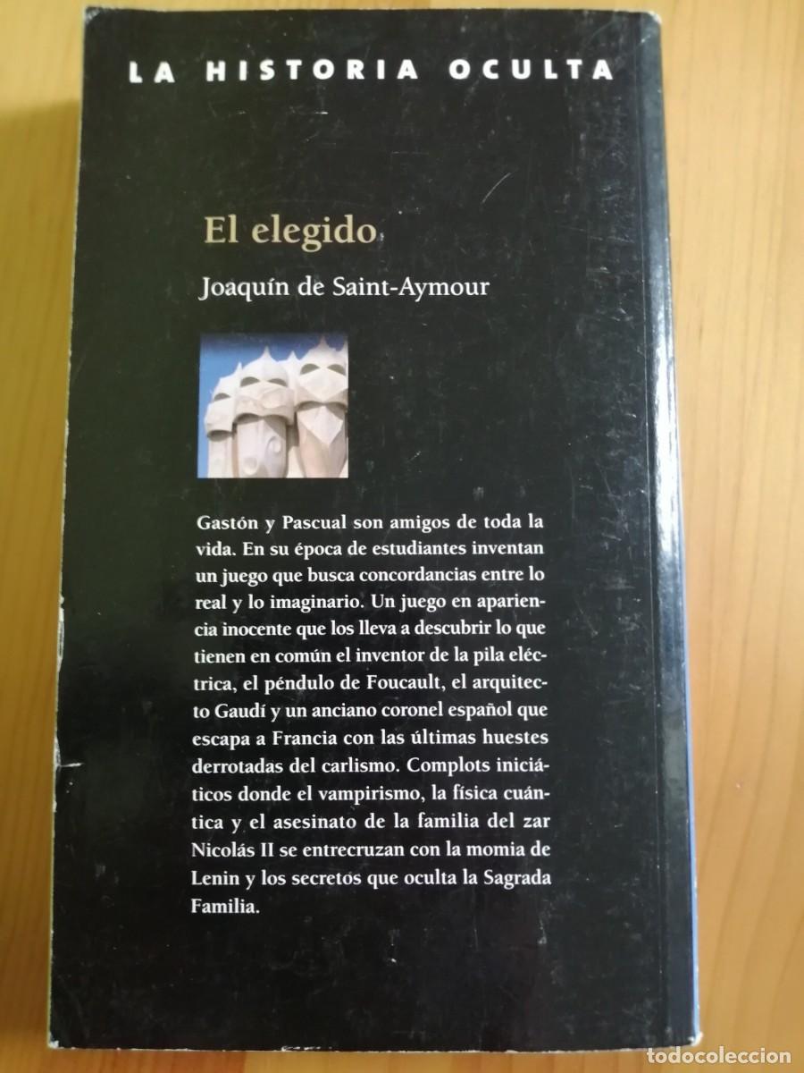 Libros: EL ELEGIDO - JOAQUIN DE SAINT-AYMOUR - - LA HISTORIA OCULTA - Foto 2