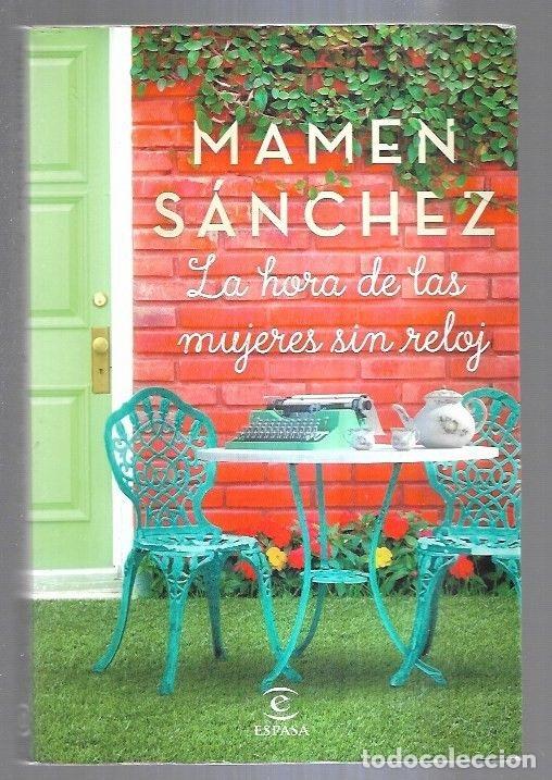 Libros: HORA DE LAS MUJERES SIN RELOJ - LA - SANCHEZ, MAMEN - Foto 1