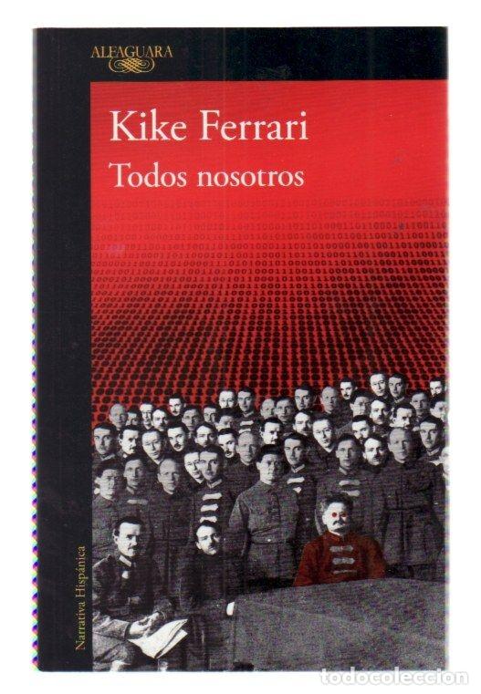 Libros: TODOS NOSOTROS - FERRARI, KIKE - Foto 1