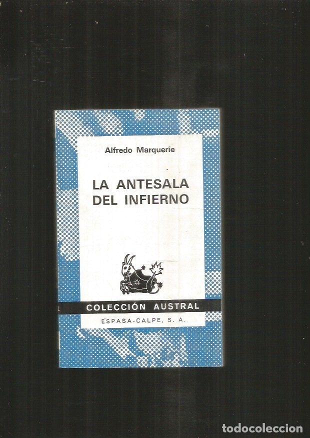 Libros: ANTESALA DEL INFIERNO - LA - MARQUERIE, ALFREDO - Foto 1