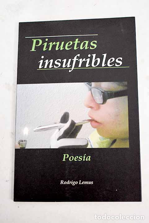 Libros: Piruetas insufribles.- Lemus, Rodrigo - Foto 1