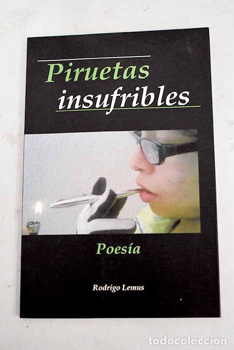 Libros: Piruetas insufribles.- Lemus, Rodrigo - Foto 1