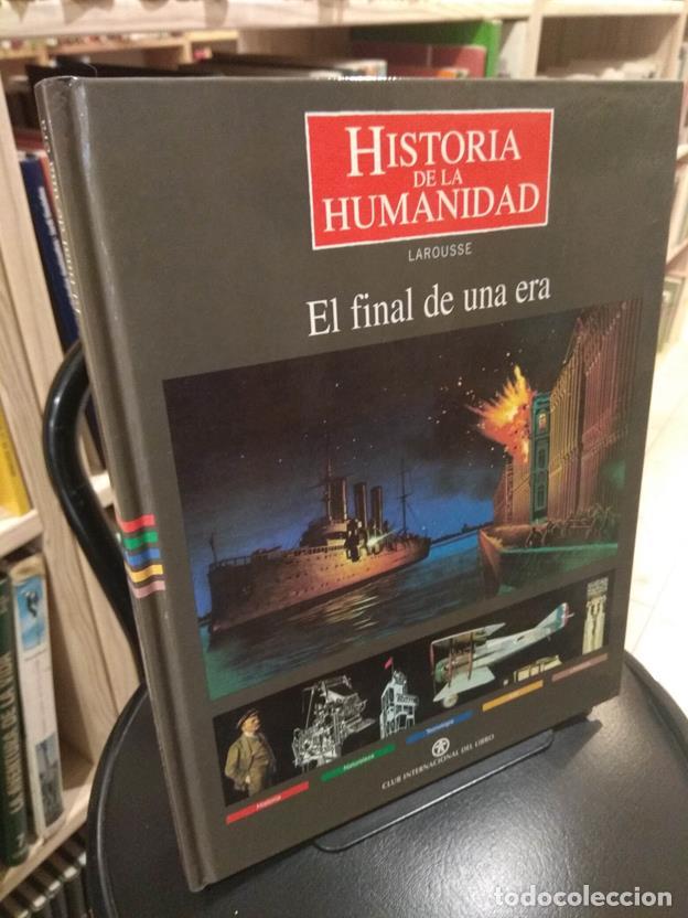 Libros: Historia de la humanidad Larousse. El final de una era - Foto 1
