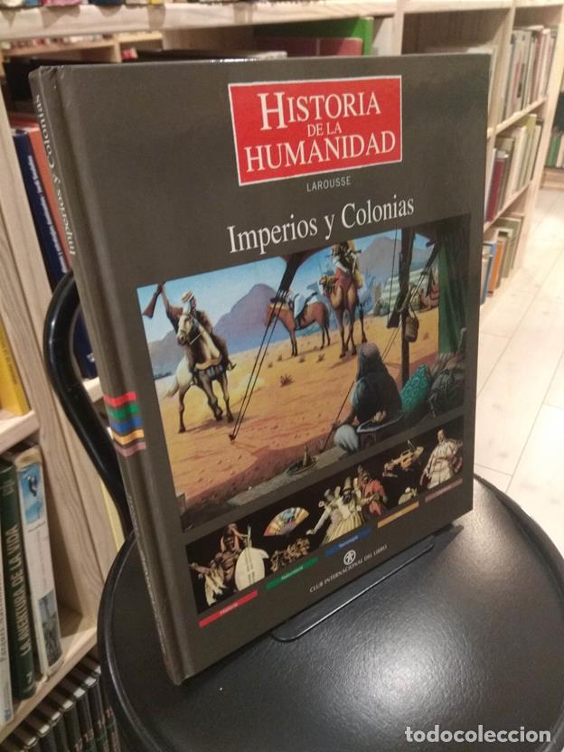 Libros: Historia de la humanidad Larousse. Imperios y Colonias - Foto 1