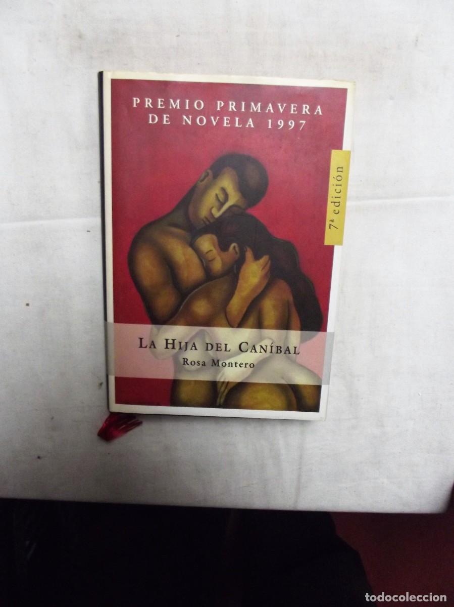 Libros: LA HIJA DEL CANIBAL DE ROSA MONTERO - Foto 1