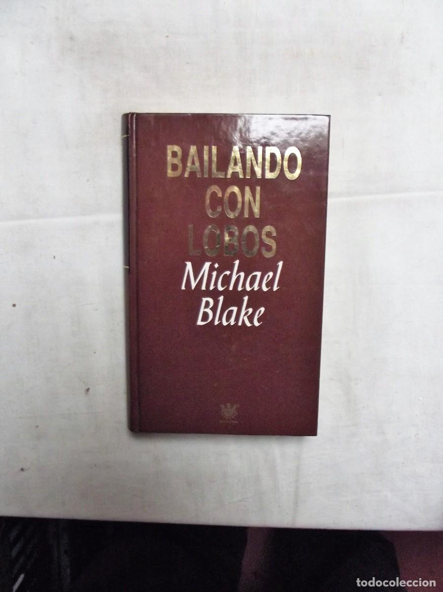 Libros: BAILANDO CON LOBOS DE MICHAEL BLAKE - Foto 1
