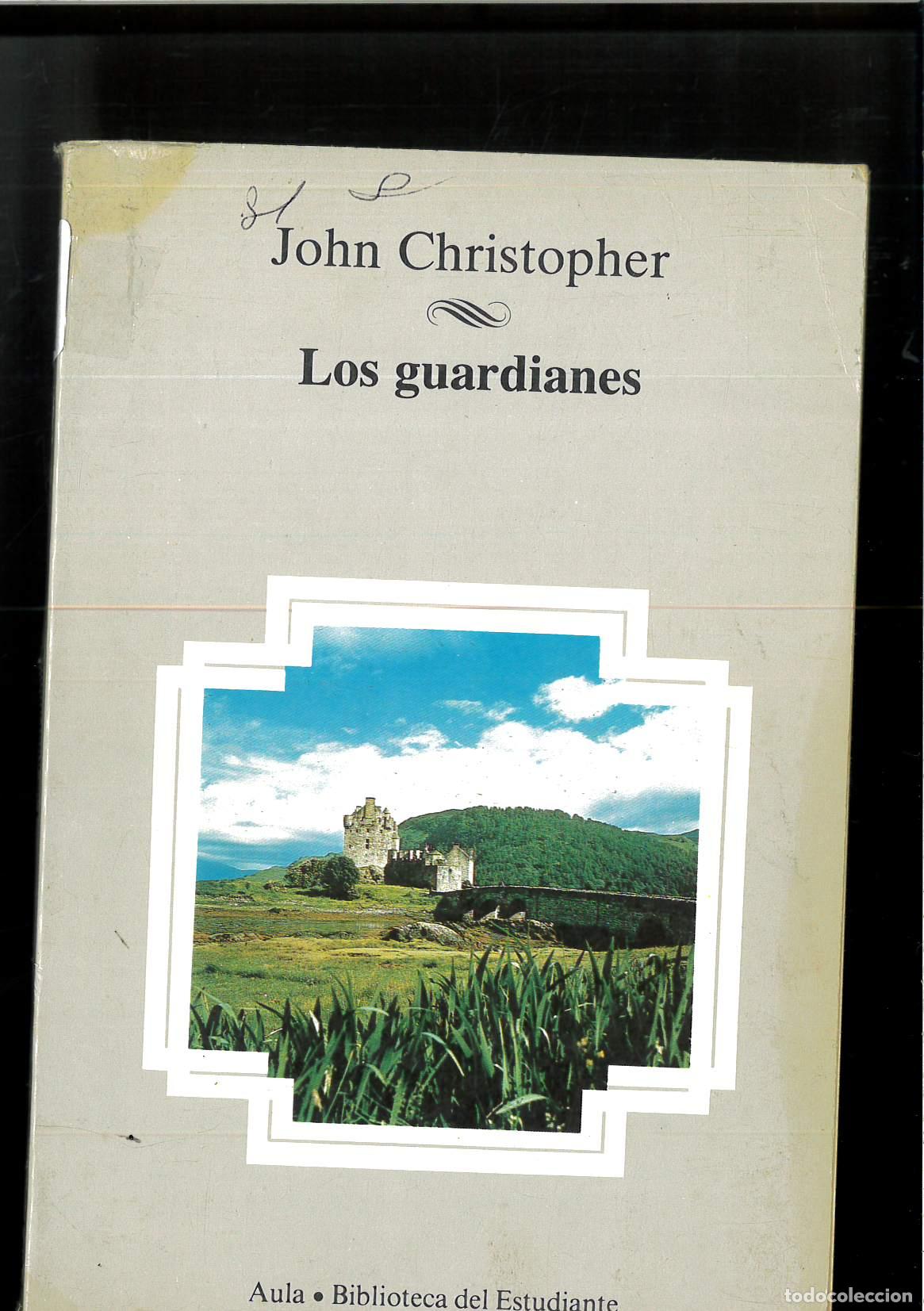 Libros: LOS GUARDIANES - John Christopher - Foto 1