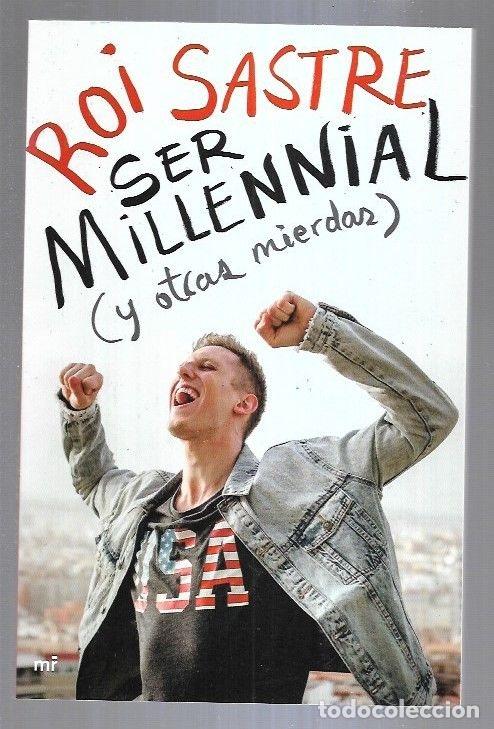 Libros: SER MILLENNIAL (Y OTRAS MIERDAS) - SASTRE, ROI - Foto 1