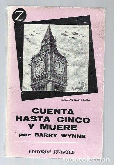 Libros: CUENTA HASTA CINCO Y MUERE - WYNNE, BARRY - Foto 1