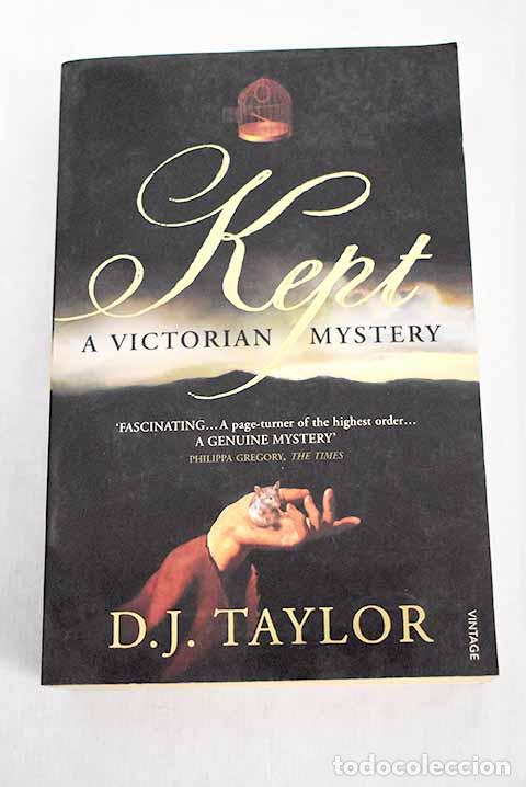 Libros: Kept : a Victorian mystery.- Taylor, D. J. - Foto 1