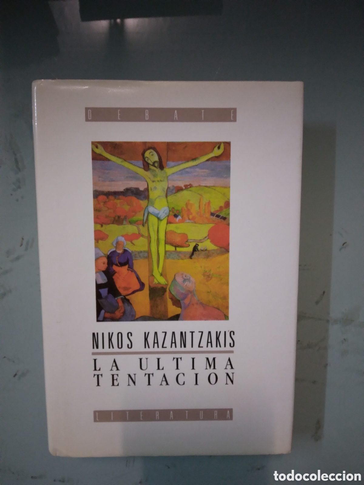 Libros: Nikos Kazantzakis, La &uacute;ltima tentaci&oacute;n, Debate - Foto 1