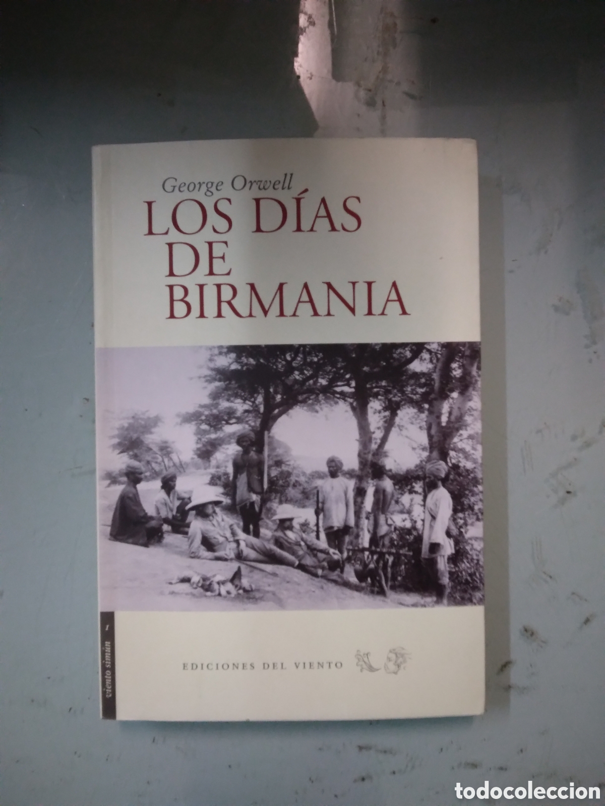 Libros: George Orwell, Los d&iacute;as de Birmania, Ediciones del Viento - Foto 1