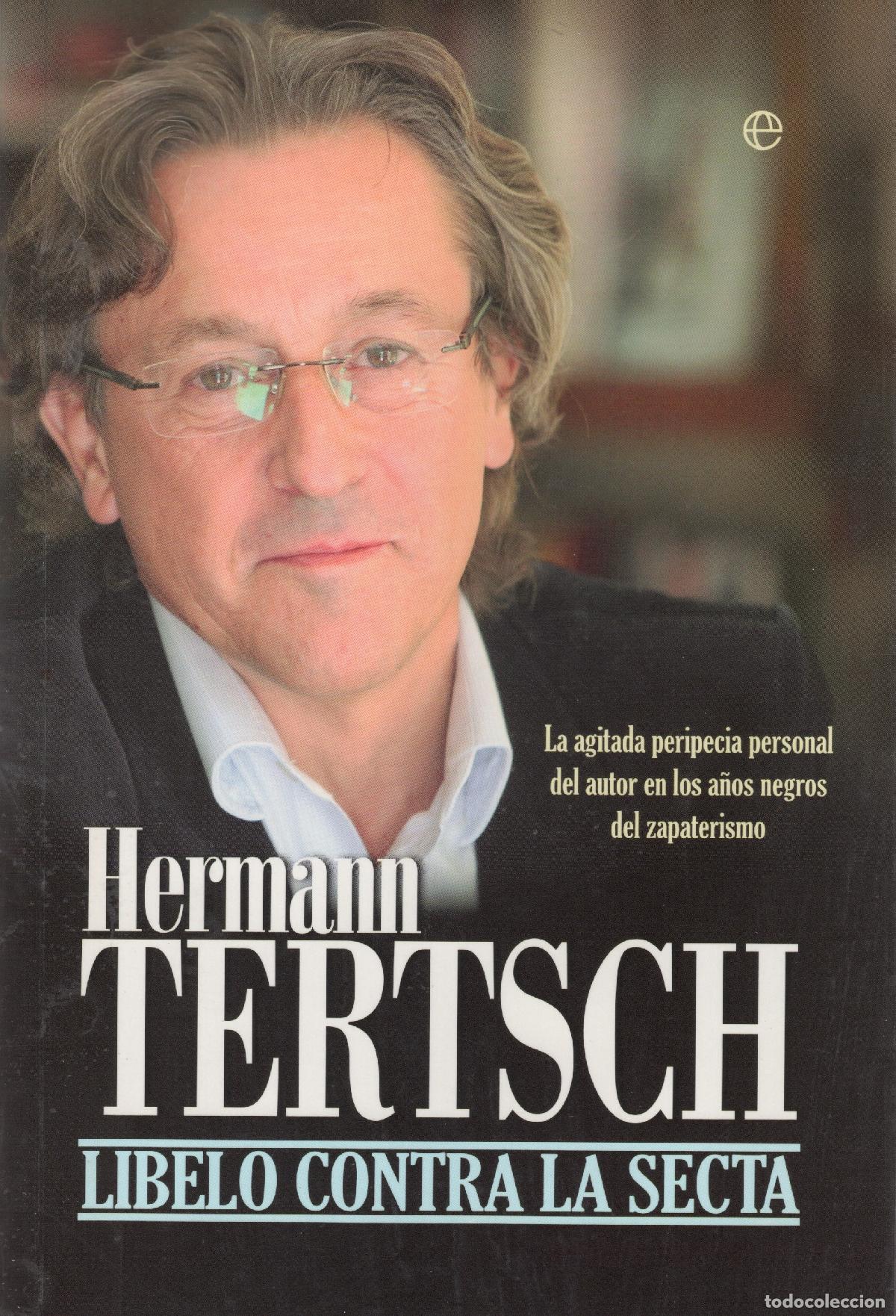 Libros: Libelo contra la secta - Tertsch Hermann - Foto 1