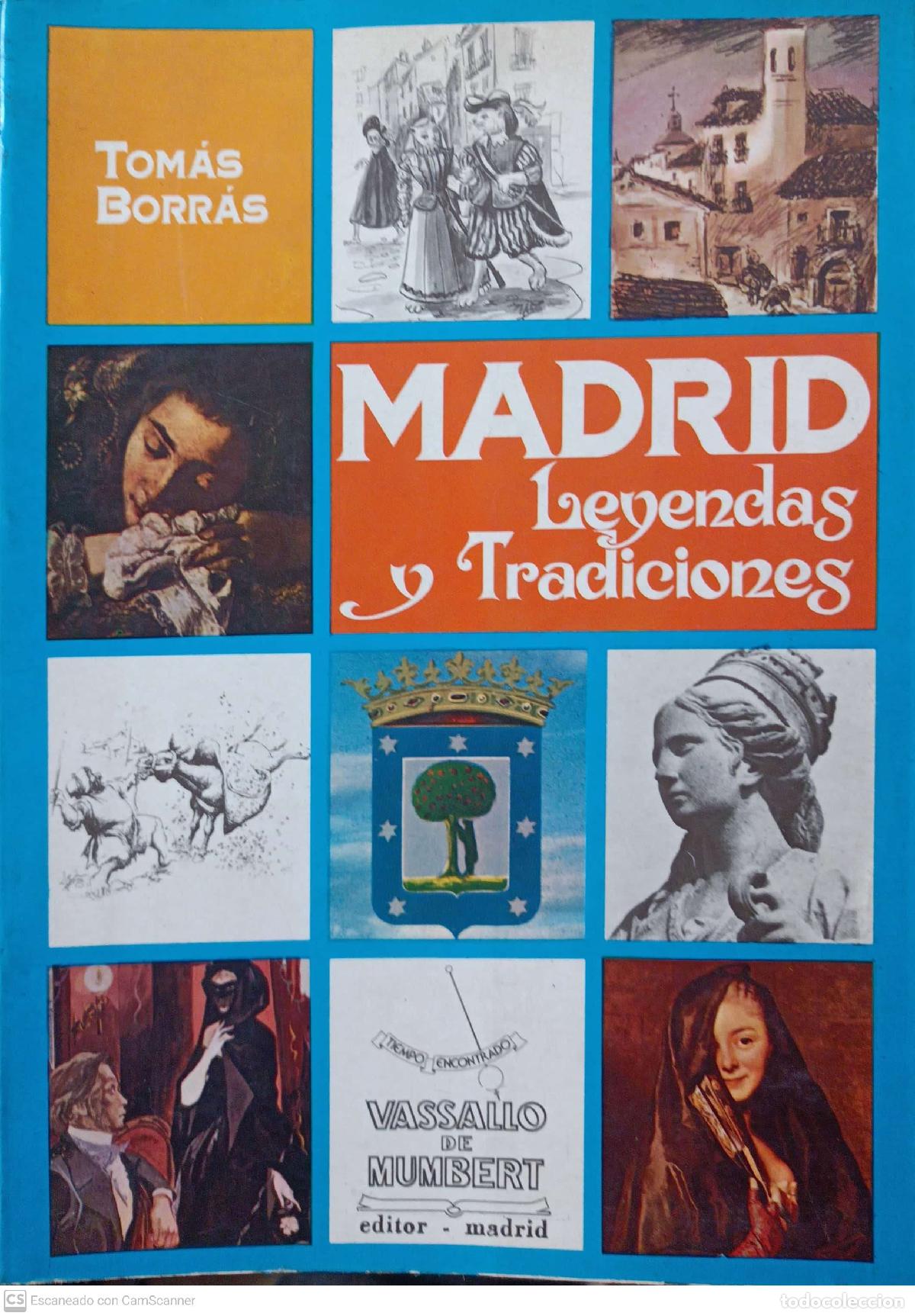 Libros: Madrid. Leyendas y tradiciones - Tom&aacute;s Borr&aacute;s - Foto 1