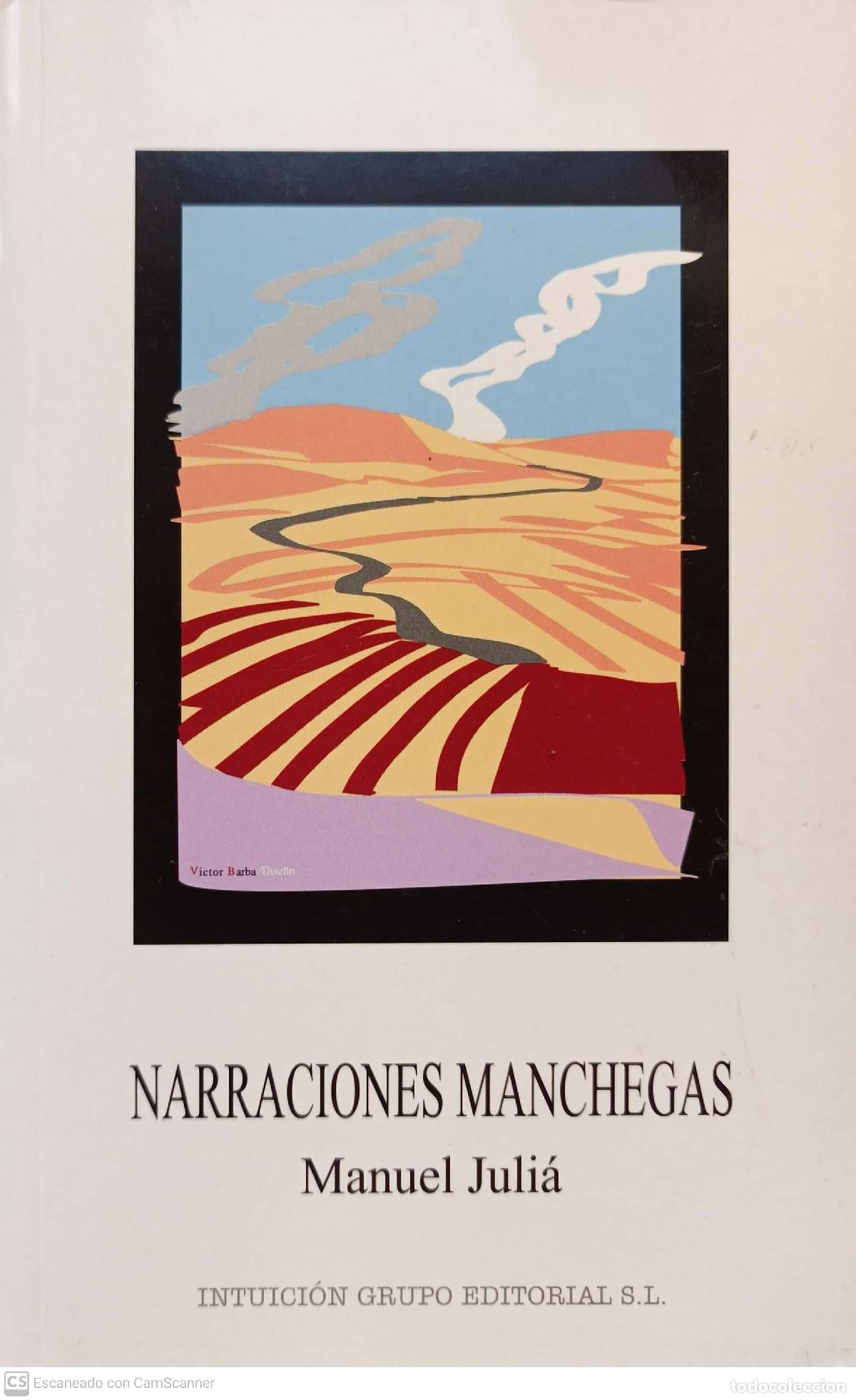 Libros: Narraciones manchegas - Juli&aacute;, Manuel - Foto 1