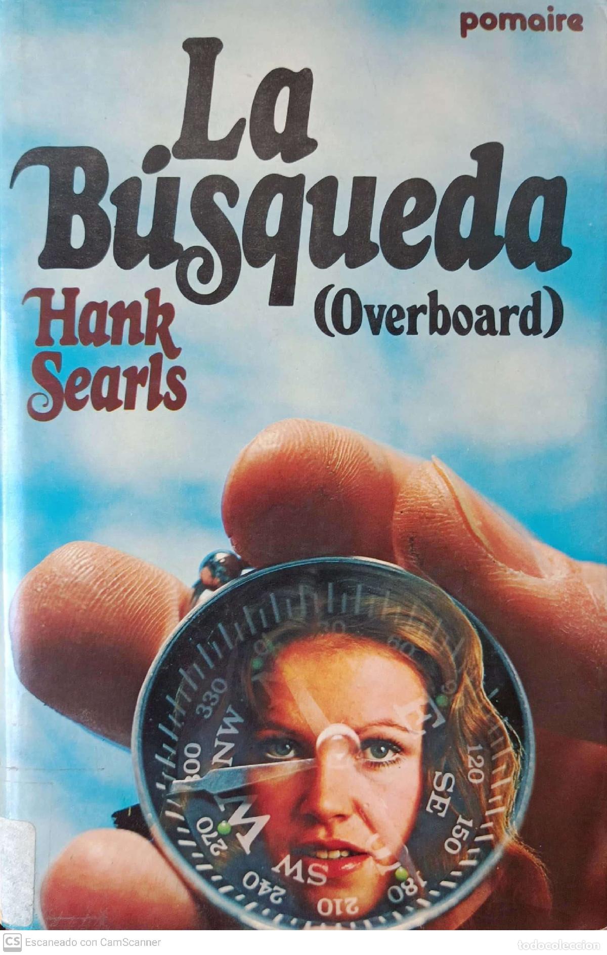 Libros: La b&uacute;squeda (overboard) - Hank Searls - Foto 1