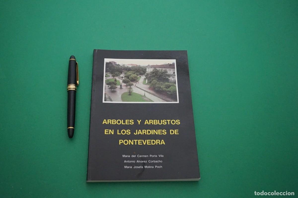 Libros: AMF-25C/ ARBOLES Y ARBUSTOS EN LOS JARDINES DE PONTEVEDRA / COLECCION NATURALEZA GALLEGA