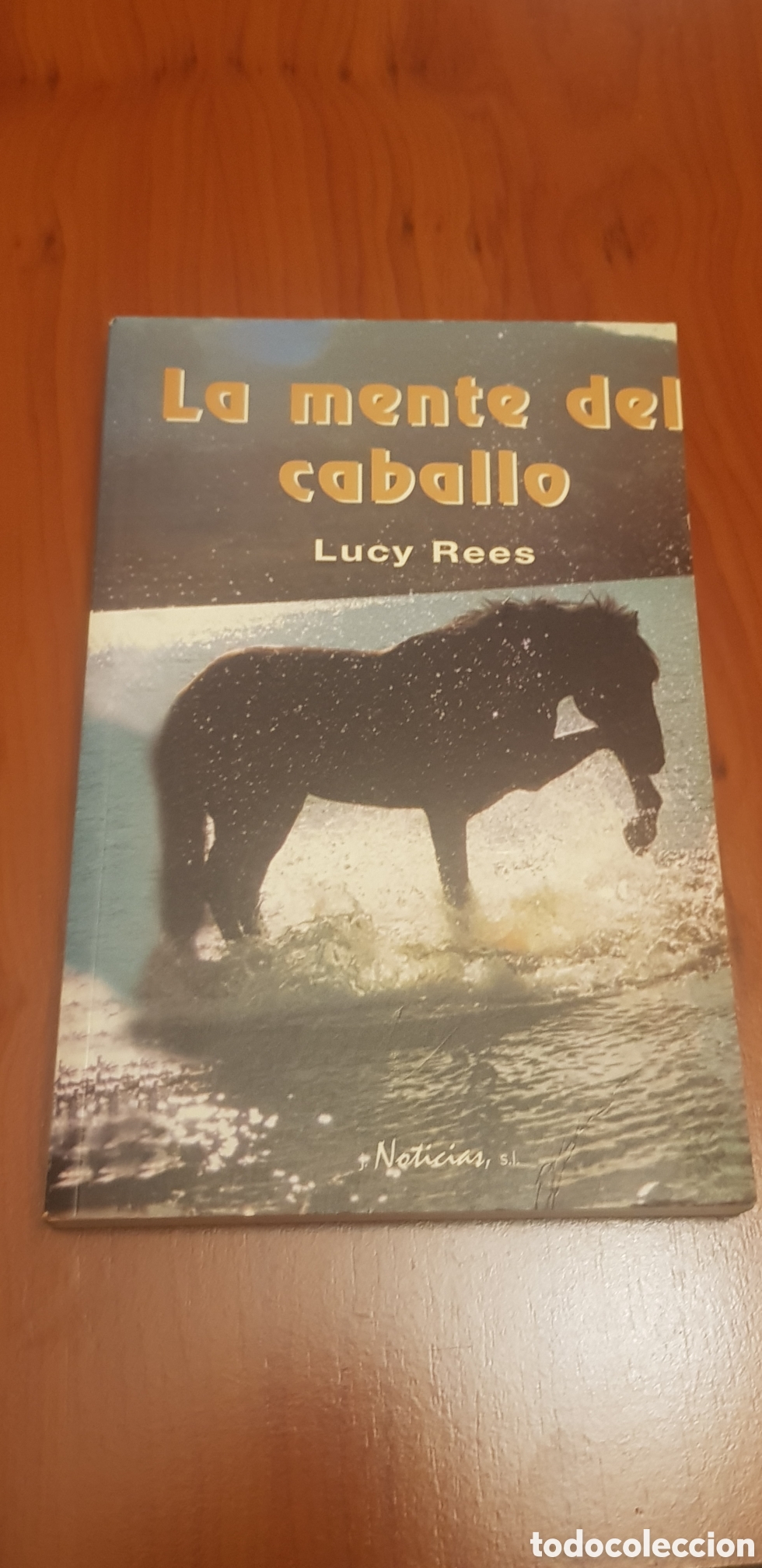 Libros: La mente del caballo Lucy Rees Noticias Sl - Foto 1