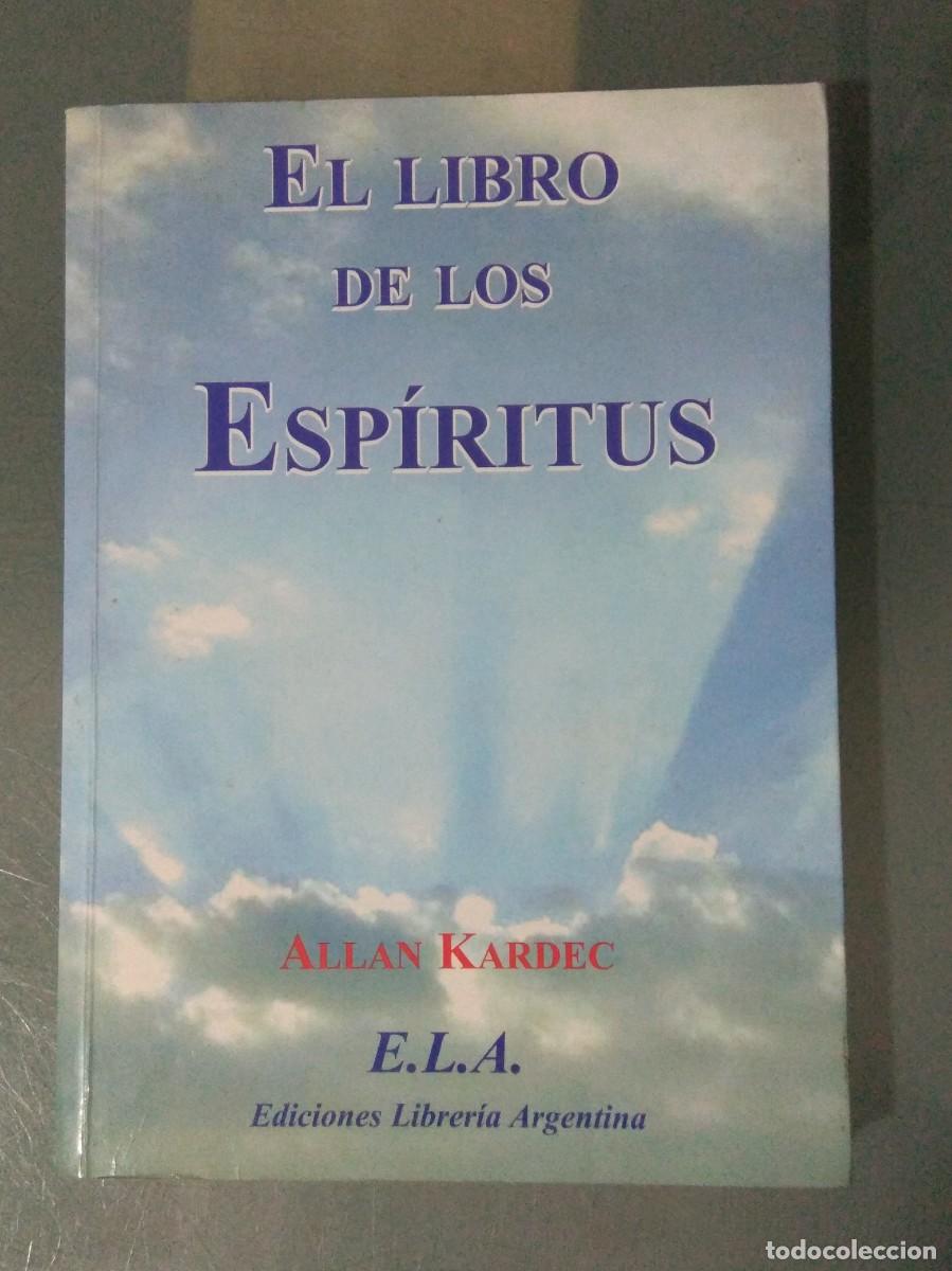 Libros: EL LIBRO DE LOS ESPIRITUS. ALLAN KARDEC. - Foto 1