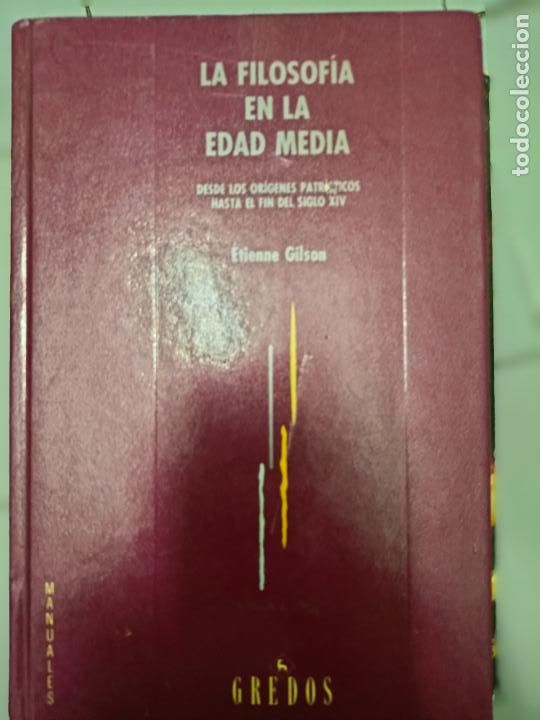 Libros: LA FILOSOFIA EN LA EDAD MEDIA ETIENNE GILSON