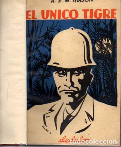 Libros: EL &Uacute;NICO TIGRE. - MASON, A. E. W. - Foto 1
