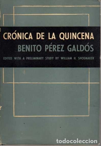 Libros: CR&Oacute;NICA DE LA QUINCENA. - P&Eacute;REZ GALD&Oacute;S, Benito. - Foto 1