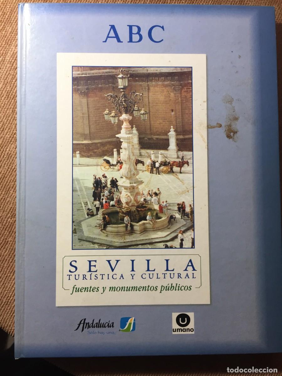 Libros: SEVILLA TUR&Iacute;STICA Y CULTURAL FUENTES Y MONUMENTOS ABC - Foto 1