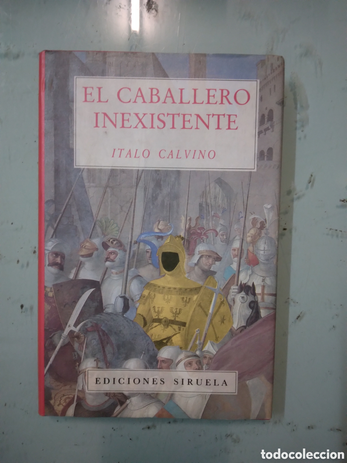 Libros: Italo Calvino, El caballero inexistente, Siruela - Foto 1