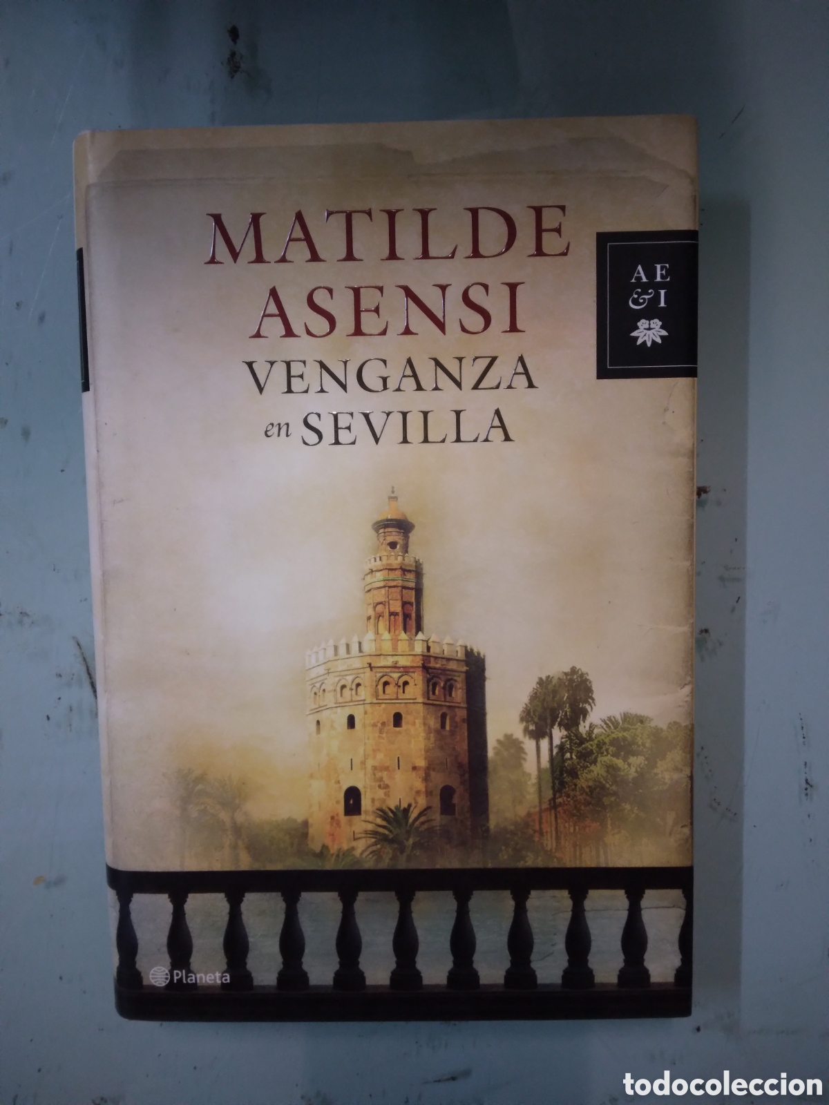 Libros: Matilde Asensi, Venganza en Sevilla, Planeta - Foto 1