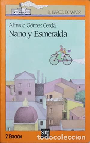 Libros: Nano y Esmeralda - Alfredo G&oacute;mez Cerd&aacute; - Foto 1