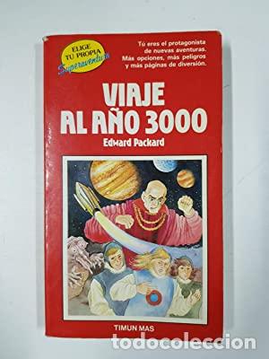 Libros: VIAJE AL A&Ntilde;O 3000 - Packard,Edward - Foto 1