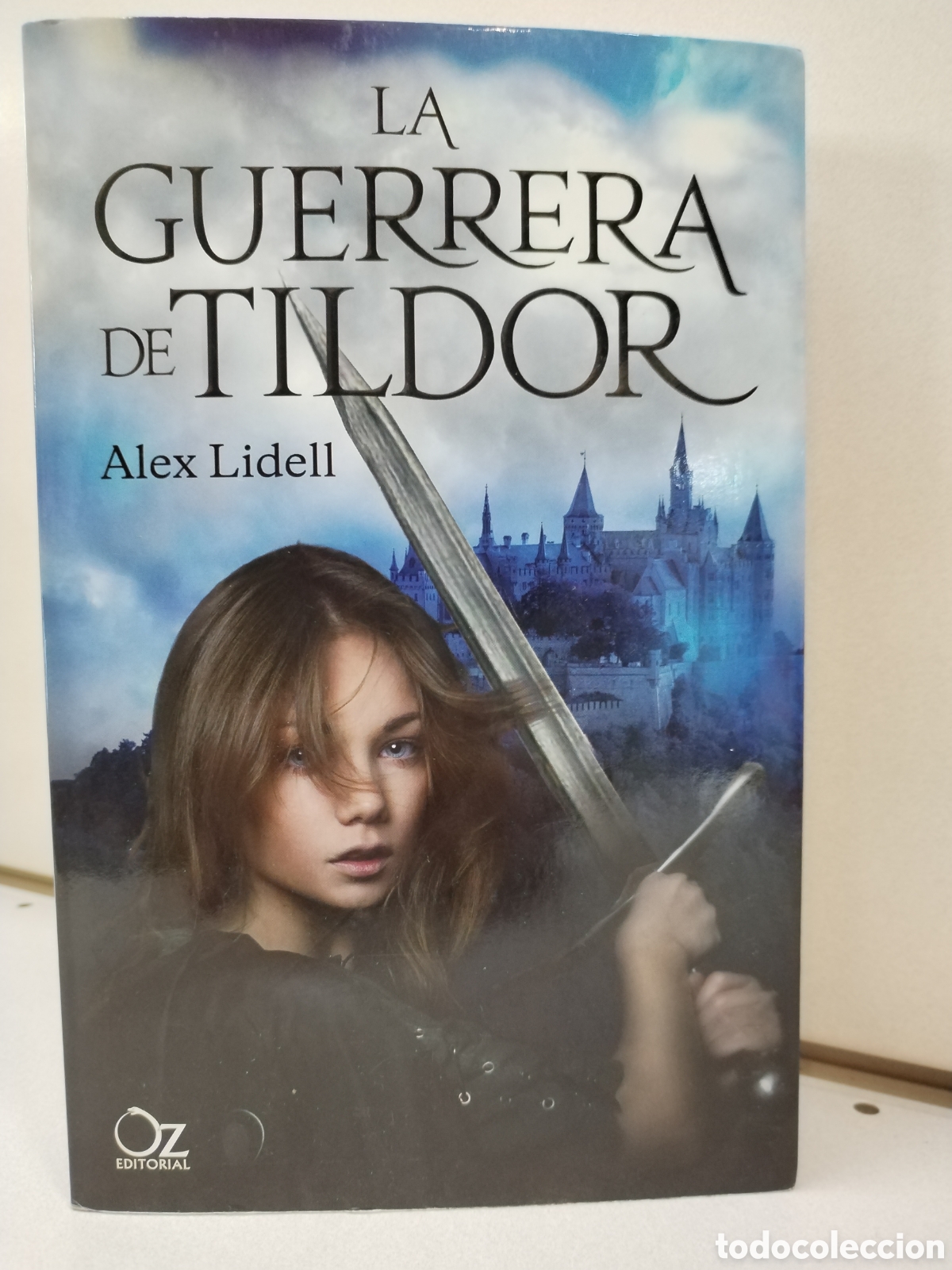 Libros: La Guerrera De Tildor (Oz Editorial) - Lidell, Alex - Foto 1