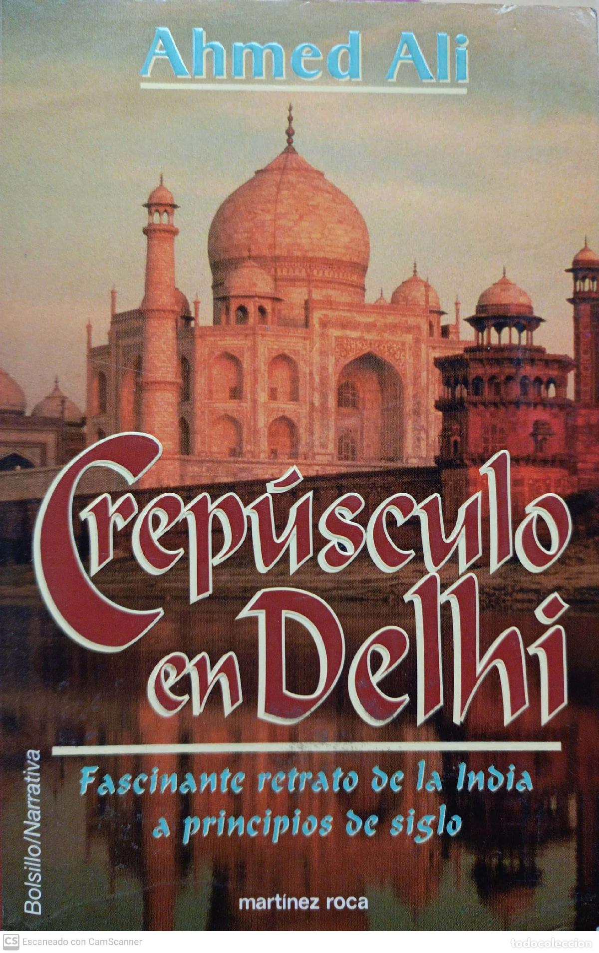 Libros: Crep&uacute;sculo en Delhi - Ali, Ahmed - Foto 1