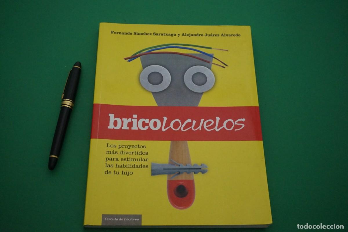 Livros em segunda m&atilde;o: AMF-25E/ BRICOLOCUELOS - LOS PROYECTOS MAS DIVERTIDOS PARA ESTIMULAR LAS HABILIDADES DE TU HIJO