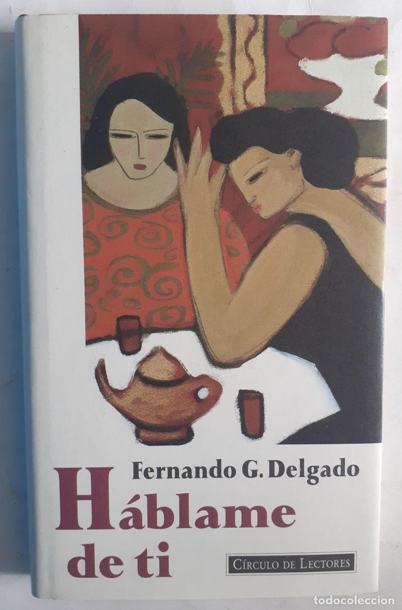 Libros: H&aacute;blame de ti - Fernando G. Delgado - Foto 1