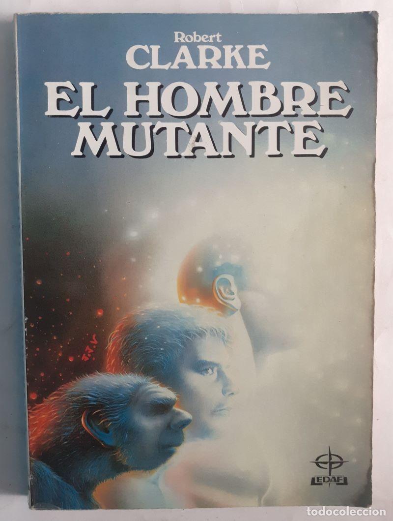 Libros: El hombre mutante - Robert Clarke - Foto 1