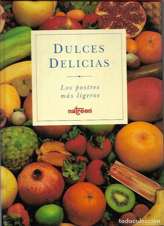 Libros: DULCES DELICIAS. LOS POSTRES MAS LIGEROS - VARIOS - Foto 1