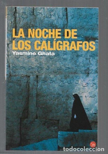 Libros: NOCHE DE LOS CALIGRAFOS - LA - GHATA, YASMINE - Foto 1