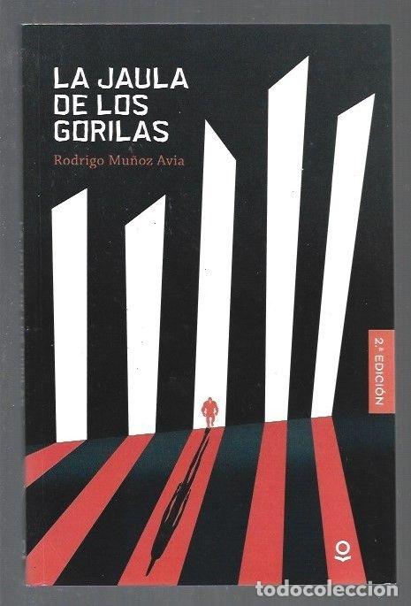 Libros: JAULA DE LOS GORILAS - LA - MU&Ntilde;OZ AVIA, RODRIGO - Foto 1