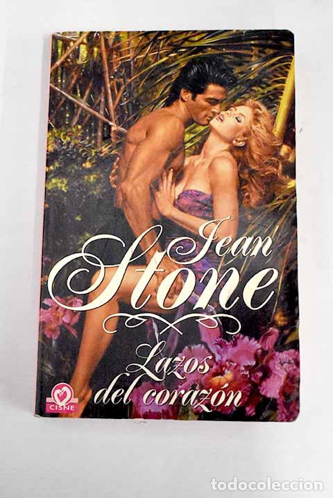 Libros: Lazos del coraz&oacute;n: Stone, Jean.- Stone, Jean - Foto 1