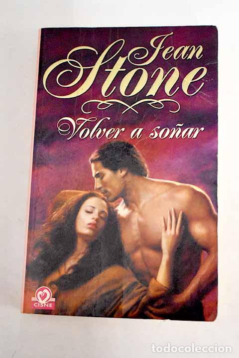 Libros: Volver a so&ntilde;ar: Stone, Jean.- Stone, Jean - Foto 1