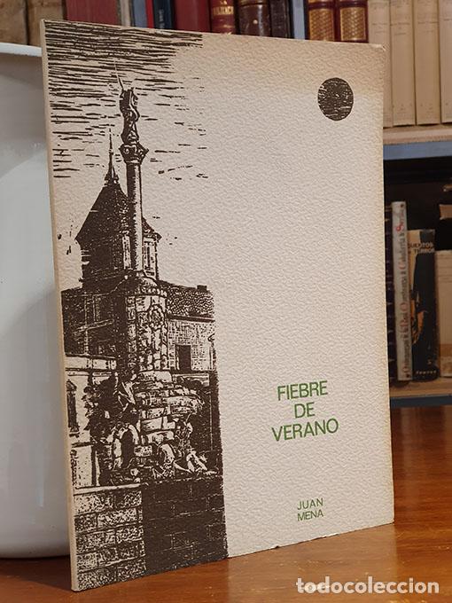 Libros: Fiebre de verano. - MENA, Juan. - Foto 1