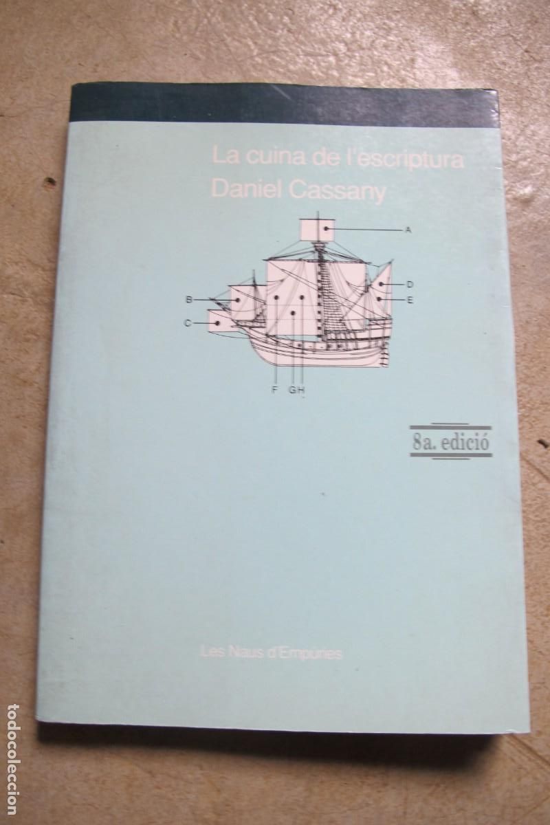 Libros: LA CUINA DE LESCRIPTURA. DANIEL CASSANY. LES NAUS DEMPURIES - Foto 1