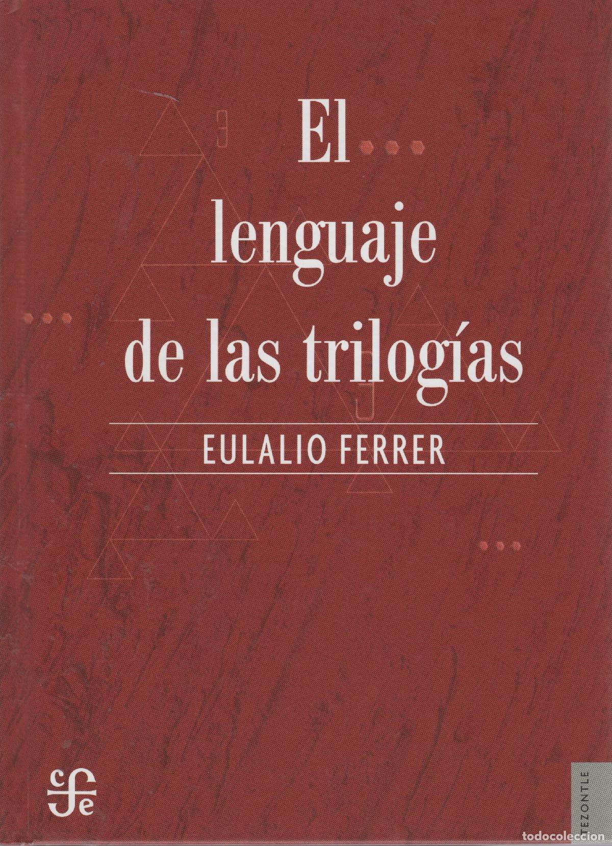 Libros: El lenguaje de las trilog&iacute;as - Ferrer, Eulalio - Foto 1