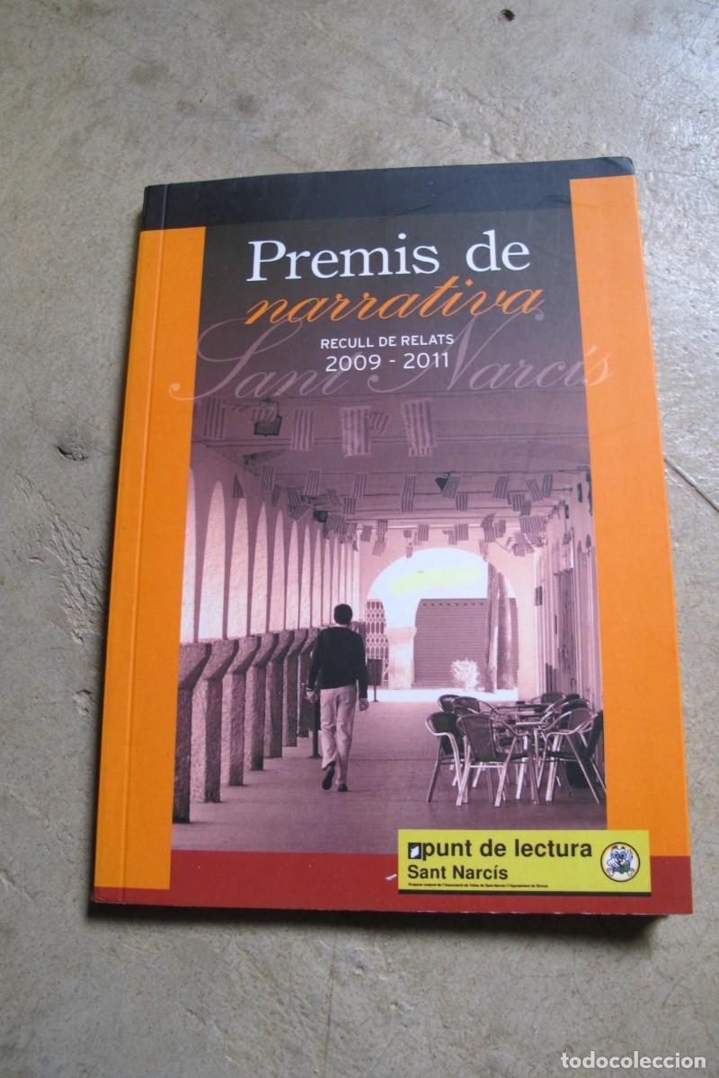 Livres: PREMIS DE NARRATIVA SANT NARCIS. RECULL DE RELATS 2009 - 2011