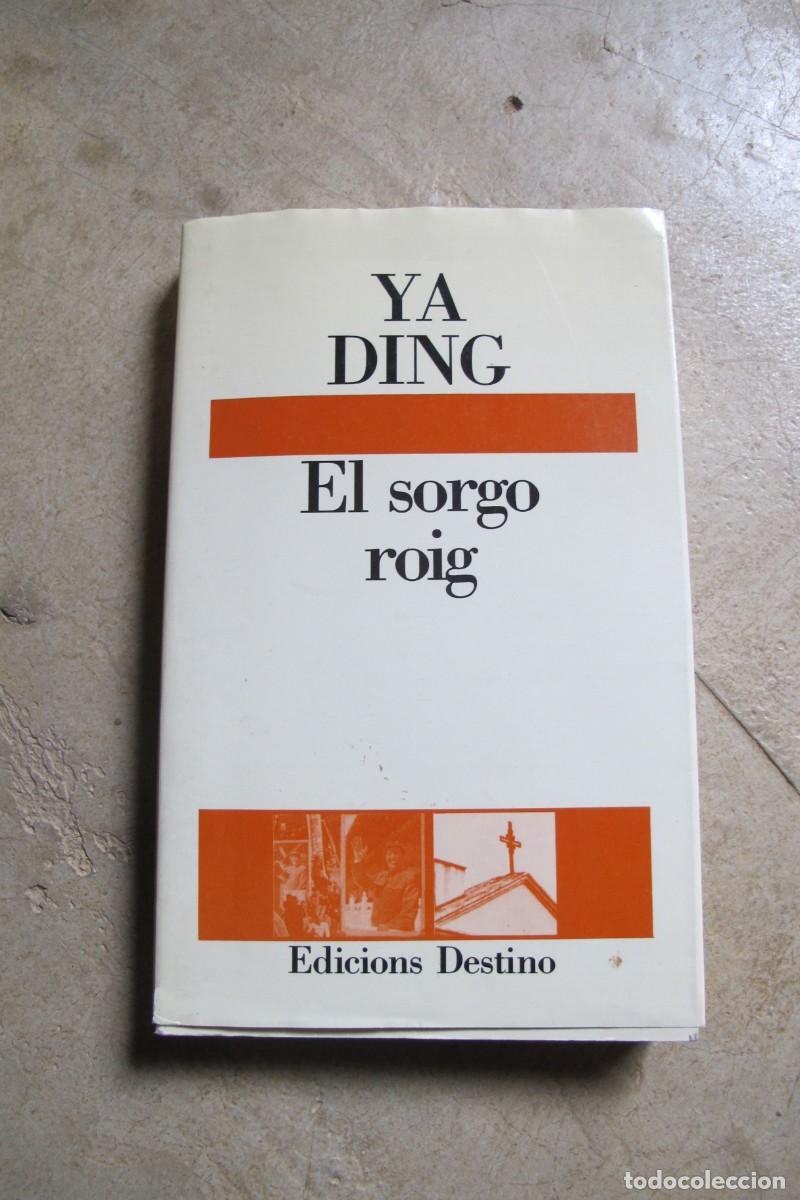 Libri di seconda mano: EL SORGO ROIG. YA DING