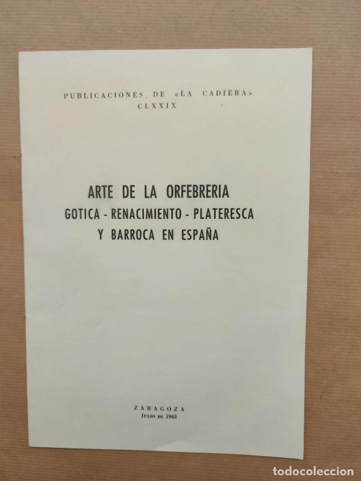 Libros: Arte de la orfebrer&iacute;a g&oacute;tica-renacimiento-plateresca y barroca en Espa&ntilde;a. N&ordm; 179. - &rdquo;RIOS BALAGUER,