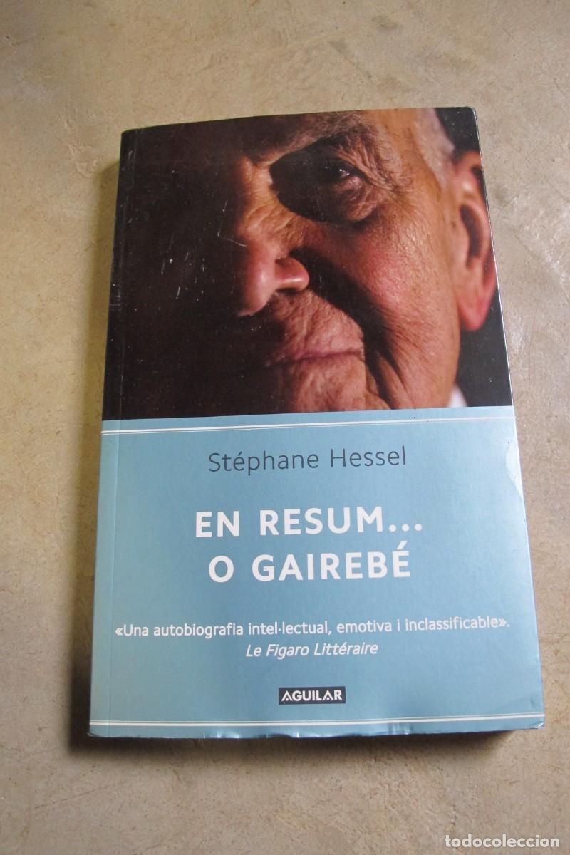 Libros: EN RESUM... O GAIREBE. STEPHANE HESSEL - Foto 1