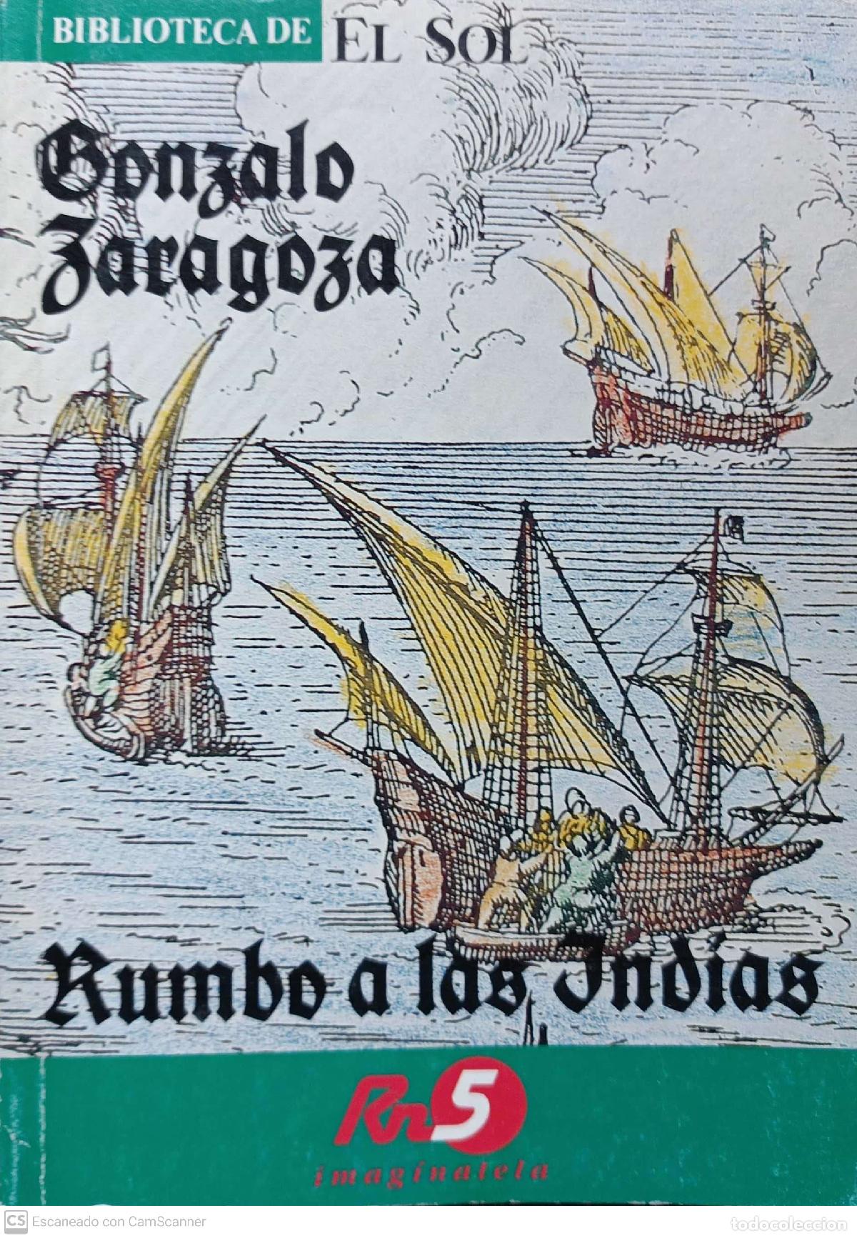 Libros: Rumbo a las indias - Zaragoza, Gonzalo - Foto 1