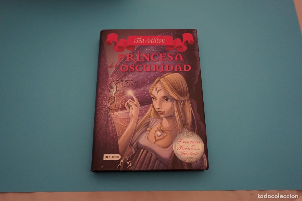 Libros: 18-B/ PRINCESA DE LA OSCURIDAD - TEA STILTON / EDICIONES DESTINO - Foto 1